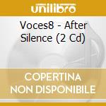 Voces8 - After Silence (2 Cd) cd