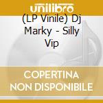 (LP Vinile) Dj Marky - Silly Vip vinile