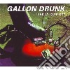 Gallon Drunk - Live At Klub 007 cd