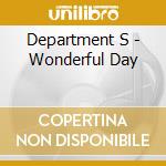 Department S - Wonderful Day cd musicale di Department S