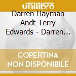 Darren Hayman Andt Terry Edwards - Darren Hayman Andt Terry Edwards cd musicale di Darren Hayman Andt Terry Edwards