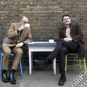 Terry Edwards / Neil Fraser - Beyond Harlem Nocturne cd musicale di Terry Edwards / Neil Fraser