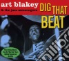 Art Blakey - Dig That Beat (3 Cd) cd