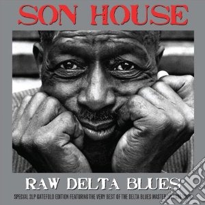 (LP Vinile) Son House - Raw Delta Blues (180 Gr.) (2 Lp) lp vinile di Son House