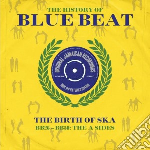 (LP Vinile) History Of Bluebeat: The Birth Of Ska - Bb26-Bb50 (2 Lp) lp vinile di History Of Bluebeat: The Birth Of Ska