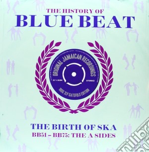 (LP Vinile) History Of Bluebeat: The Birth Of Ska - Bb51-bb75 / Various (2 Lp) lp vinile di History Of Bluebeat: The Birth Of Ska