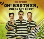 Oh! Brother Where Art Thou: Music Inspired By (2 Cd)