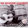 Leadbelly - Definitive (2 Cd) cd musicale di Lead Belly