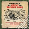 Celebration Of Great British Folk (A) (2 Cd) cd
