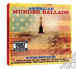 American Murder Ballads (2 Cd) cd musicale di Artisti Vari