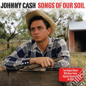 Johnny Cash - Songs Of Our Soil (2 Cd) cd musicale di Johnny Cash