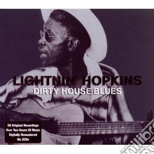 Lightnin' Hopkins - Dirty House Blues (2 Cd) cd musicale di Lightin' Hopkins