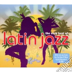 Very Best Of Latin Jazz (The) (2 Cd) cd musicale di Artisti Vari