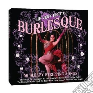 Very Best Of Burlesque (The) (2 Cd) cd musicale di Artisti Vari