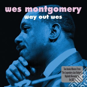 Wes Montgomery - Way Out Wes (2 Cd) cd musicale di Wes Montgomery