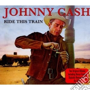 Johnny Cash - Ride This Train (2 Cd) cd musicale di Johnny Cash