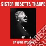 Sister Rosetta Tharpe - Up Above My Head (2 Cd) cd