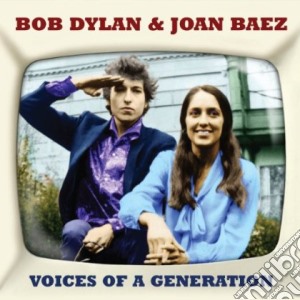 Bob Dylan / Joan Baez - Voices Of A Generation cd musicale di Bob & joan ba Dylan