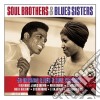 Soul Brothers & Blues Sisters (2 Cd) cd