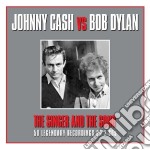 Johnny Cash Vs Bob Dylan - The Singer & The Song (2 Cd)