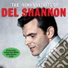 Del Shannon - The Runaway Hits Of (2 Cd) cd
