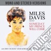 Miles Davis - Someday My Prince Will Come (2 Cd) cd