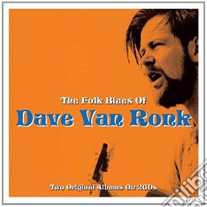 Dave Van Ronk - The Folk Blues Of cd musicale di Dave Van Ronk