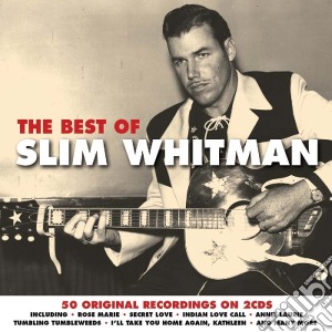 Slim Whitman - The Best Of cd musicale di Slim Whitman