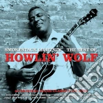 Howlin' Wolf - Smokestack Lightnin' - The Best Of (2 Cd) cd