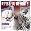 Fistful Of Brits (A) (2 Cd) cd