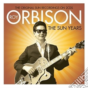 Roy Orbison - Sun Years (2 Cd) cd musicale di Roy Orbison