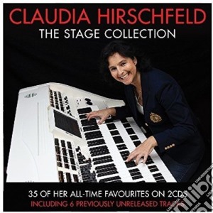 Claudia Hirschfeld - Stage Collection (2 Cd) cd musicale di Hirschfeld, Claudia