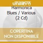 Harmonica Blues / Various (2 Cd) cd musicale di Harmonica Blues / Various