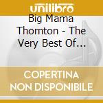 Big Mama Thornton - The Very Best Of (2 Cd) cd musicale