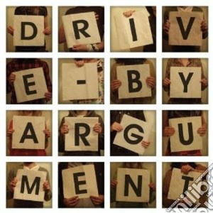 Drive By Argument - Drive By Argument cd musicale di DRIVE BY ARGUMENT