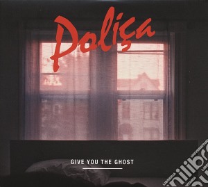 Polica - Give You The Ghost cd musicale di Polica