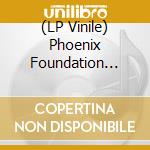 (LP Vinile) Phoenix Foundation (The) - Fandango vinile