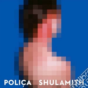 Polica - Shulamith cd musicale di Polica