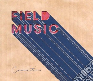 Field Music - Commontime cd musicale di Field Music