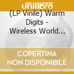 (LP Vinile) Warm Digits - Wireless World (Red Vinyl) lp vinile di Digits Warm