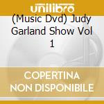 (Music Dvd) Judy Garland Show Vol 1 cd