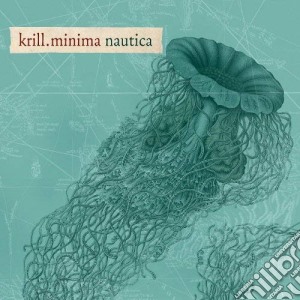 Krill.Minima - Nautica cd musicale di Krill.Minima
