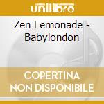 Zen Lemonade - Babylondon