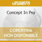 Concept In Psy cd musicale di Bmss Records
