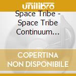 Space Tribe - Space Tribe Continuum Vol.2 (2 Cd) cd
