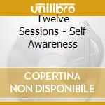Twelve Sessions - Self Awareness cd