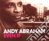 Abraham Andy - Even If cd
