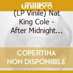 (LP Vinile) Nat King Cole - After Midnight (2 Lp) vinile