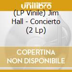 (LP Vinile) Jim Hall - Concierto (2 Lp) vinile