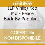 (LP Vinile) Keb Mo - Peace Back By Popular Demand vinile